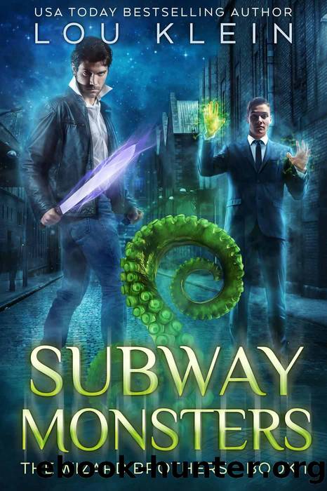 Subway Monsters (The Wizard Brothers) by Lou Klein