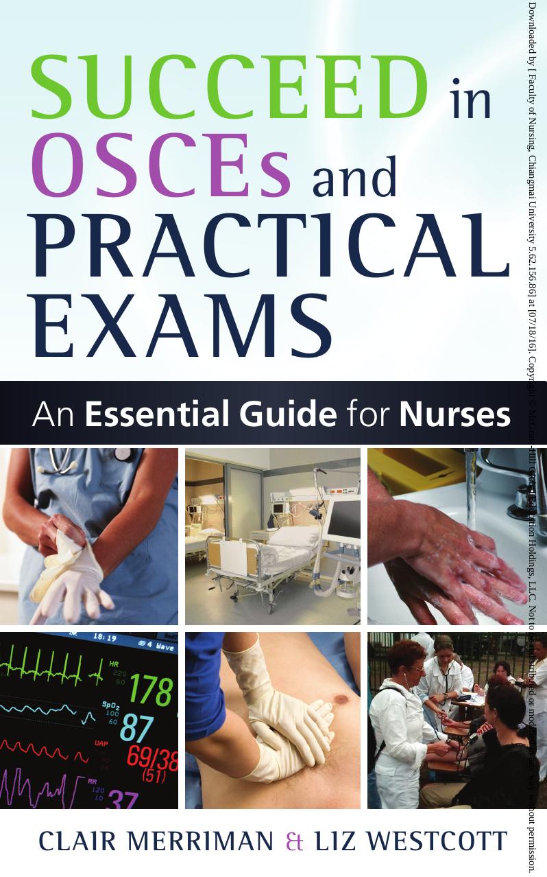 Succeed in OSCEs and practical exams: an essential guide for nurses by Westcotte Liz; Merriman Clair