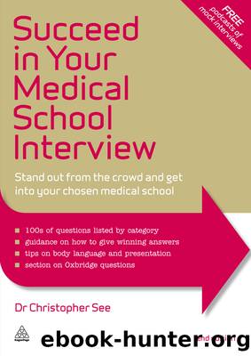 Succeed in Your Medical School Interview by Christopher See