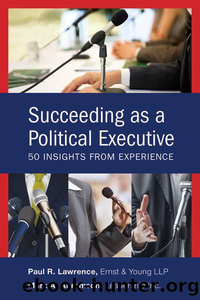 Succeeding as a Political Executive by Abramson Mark A.;Lawrence Paul R.; & Mark A. Abramson