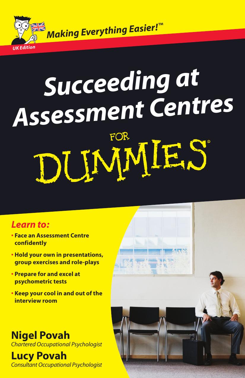 Succeeding at Assessment Centres for Dummies by Nigel Povah; Lucy Povah
