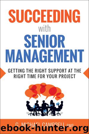 Succeeding with Senior Management by G. Michael Campbell