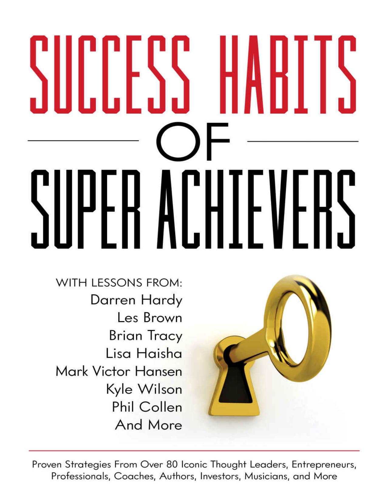 Success Habits of Super Achievers by unknow