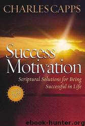 Success Motivation Through the Word by Charles Capps