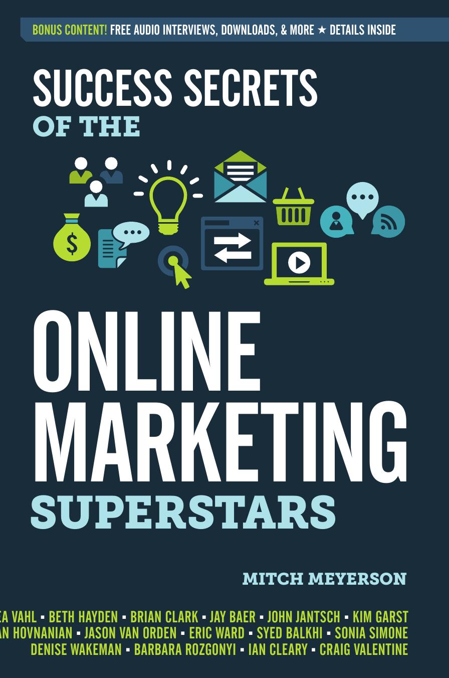 Success Secrets of the Online Marketing Superstars by Mitch Meyerson