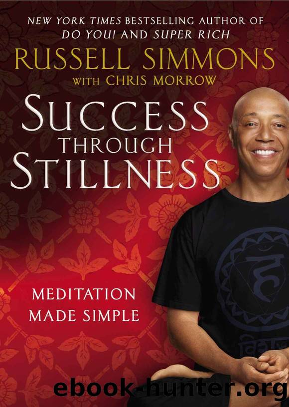 Success Through Stillness: Meditation Made Simple by Simmons Russell