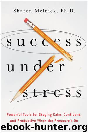 Success Under Stress by Sharon Melnick