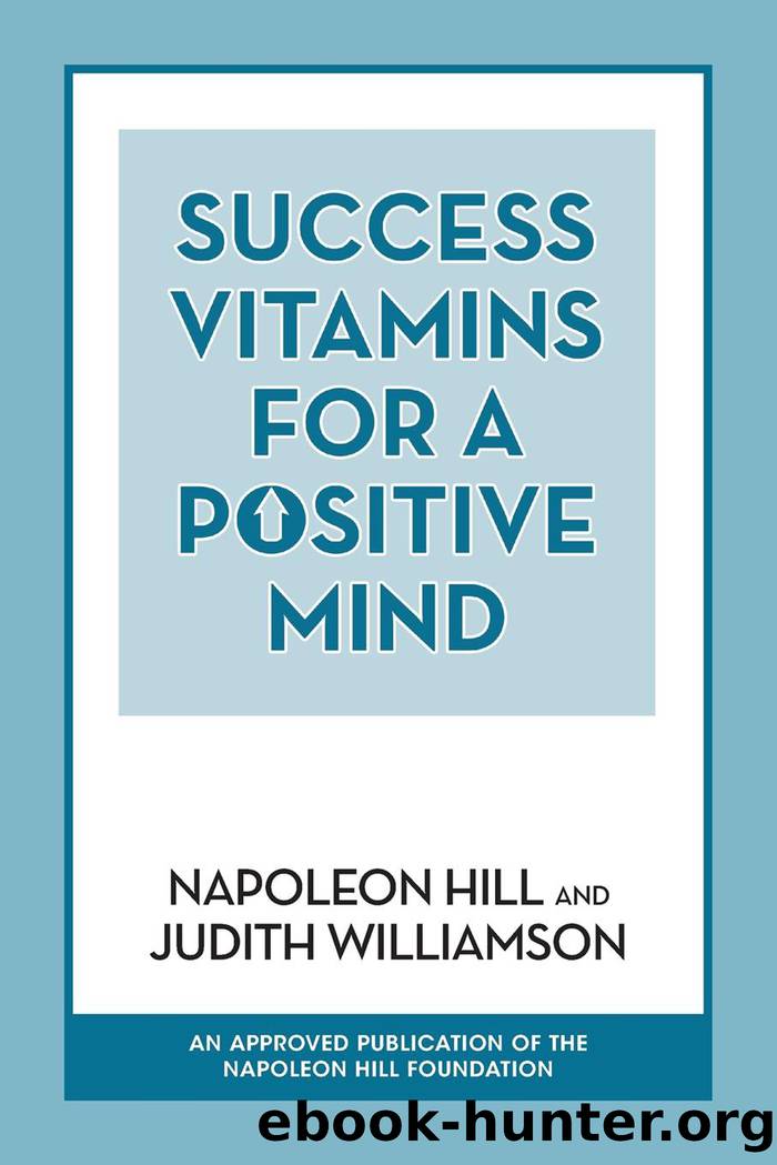 Success Vitamins for a Positive Mind by Hill Napoleon;Williamson Judith;