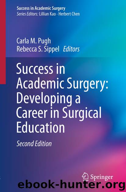 Success in Academic Surgery: Developing a Career in Surgical Education by Unknown
