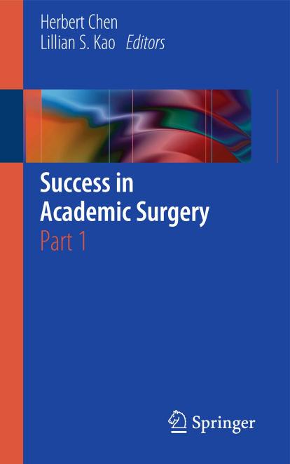 Success in Academic Surgery: Part 1 by Herbert Chen