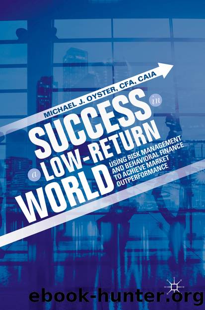 Success in a Low-Return World by Michael J. Oyster