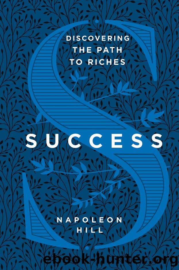 Success--Discovering the Path to Riches by Napoleon Hill