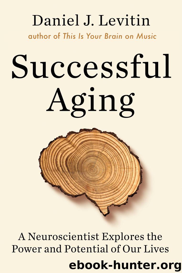 Successful Aging by Daniel J Levitin