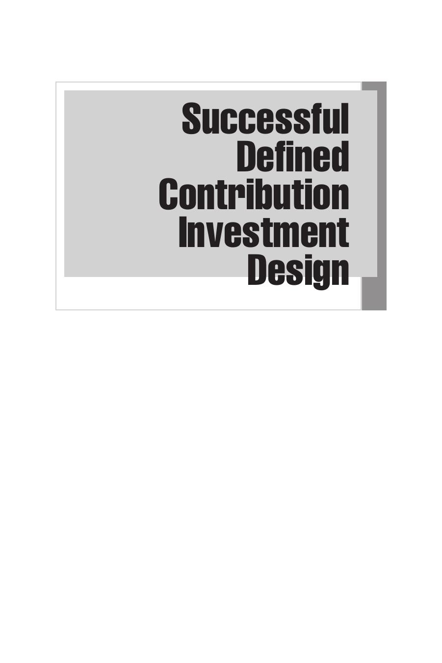Successful Defined Contribution Investment Design: How to Align Target-Date, Core and Income Strategies by Unknow