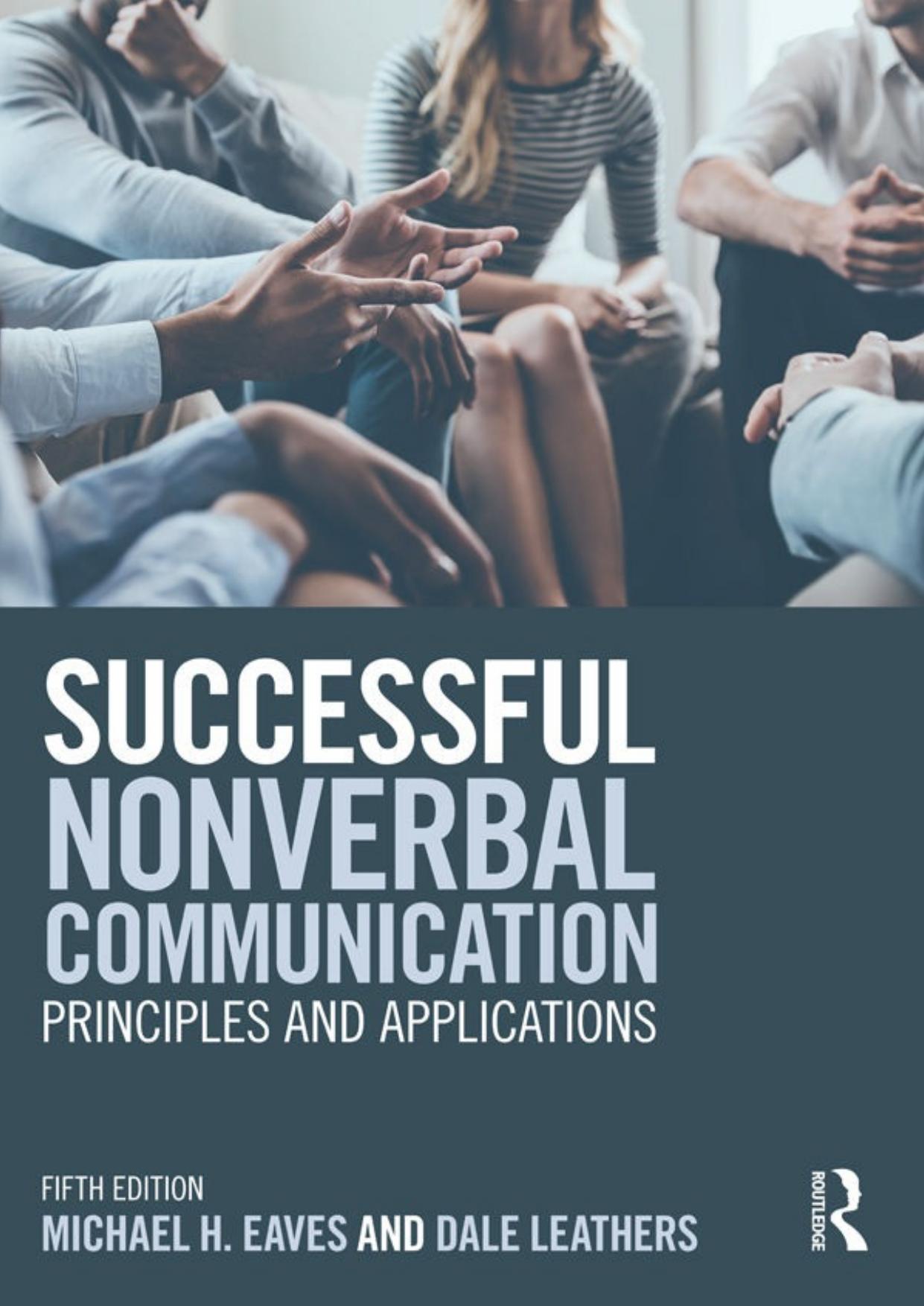 Successful Nonverbal Communication: Principles and Applications by Michael Eaves