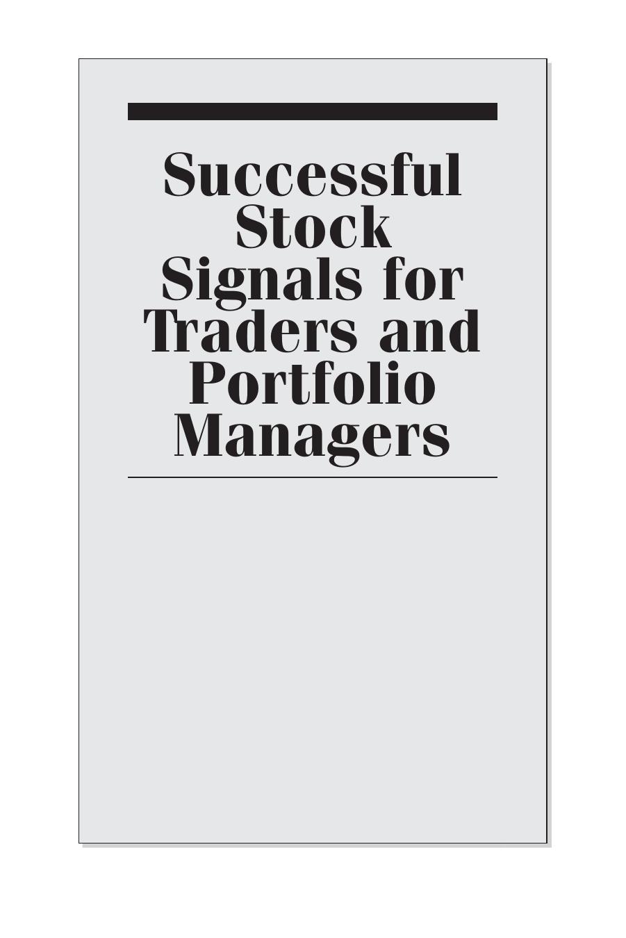 Successful Stock Signals for Traders and Portfolio Managers: Integrating Technical Analysis with Fundamentals to Improve Performance + Website by Tom K. Lloyd Sr