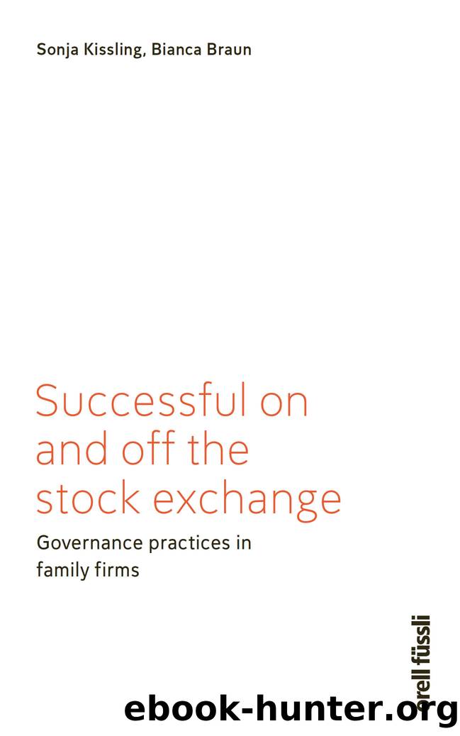 Successful on and off the stock exchange: Governance practices in family firms by Bianca Braun & Sonja Kissling