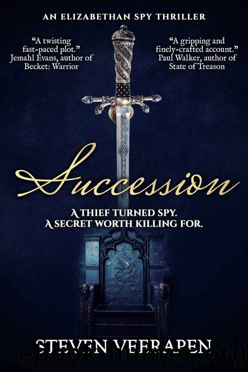 Succession: An Elizabethan Spy Thriller by Steven Veerapen