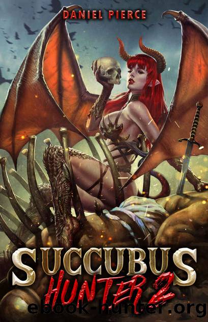 Succubus Hunter 2 by Daniel Pierce