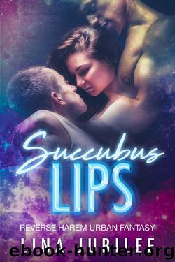 Succubus Lips_Reverse Harem Urban Fantasy by Lina Jubilee