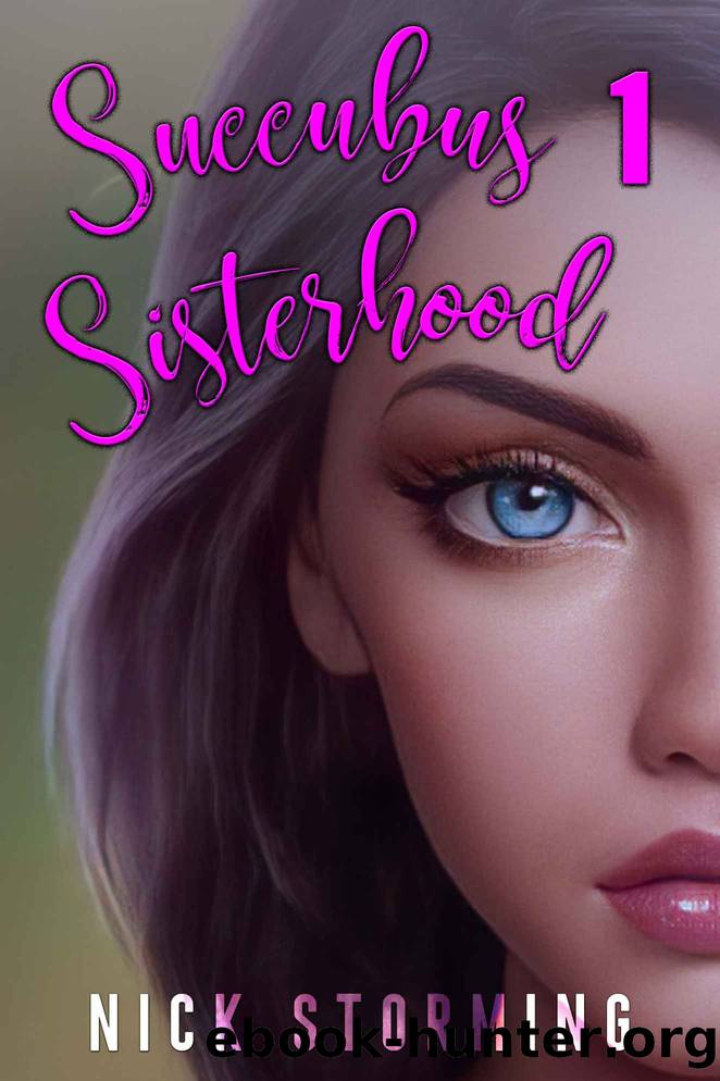 Succubus Sisterhood: Part One (A Harem Fantasy) by Nick Storming