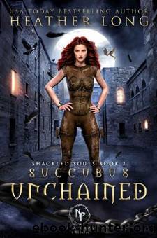 Succubus Unchained by Heather Long