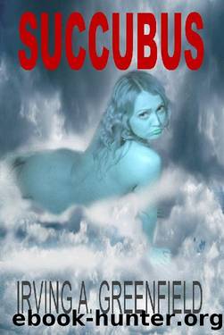 Succubus by Irving A. Greenfield