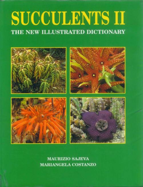 Succulents II. The new illustrated dictionary by Sajeva M. Costanzo M
