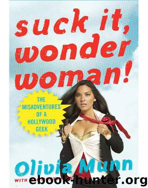 Suck It, Wonder Woman! by Olivia Munn; Mac Montandon