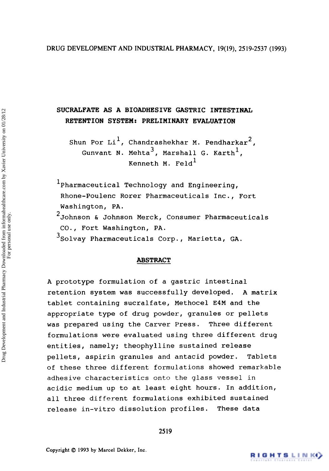 Sucralfate as a Bioadhesive Gastric Intestinal Retention system: Preliminary Evaluation by Shun Por Li Chandrashekhar M. Pendharkar Gunvant N. Mehta Marshall G. Karth & Kenneth M. Feld