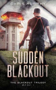 Sudden Blackout (The Blackout Trilogy Book 1) by Chris Murphy