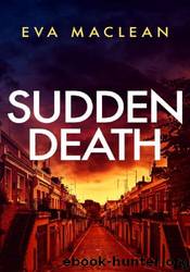Sudden Death by Eva Maclean
