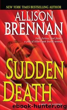 Sudden Death: A Novel of Suspense by Allison Brennan