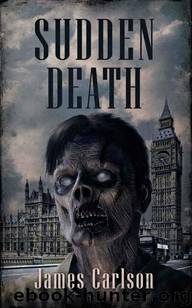 Sudden Death: A Zombie Novel by Carlson James
