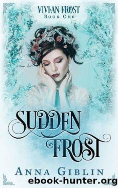 Sudden Frost by Anna Giblin