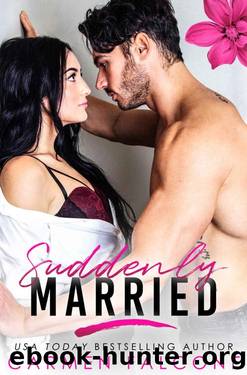 Suddenly Married (Suddenly Love Book 1) by Carmen Falcone