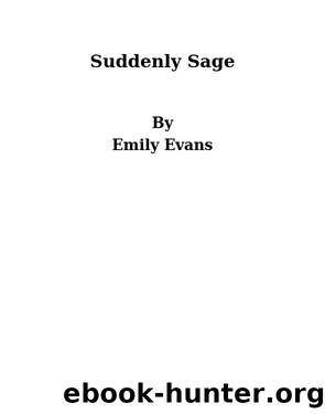Suddenly Sage by Emily Evans