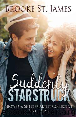 Suddenly Starstruck (Shower & Shelter Artist Collective Book 4) by Brooke St. James