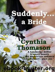 Suddenly a Bride by Cynthia Thomason