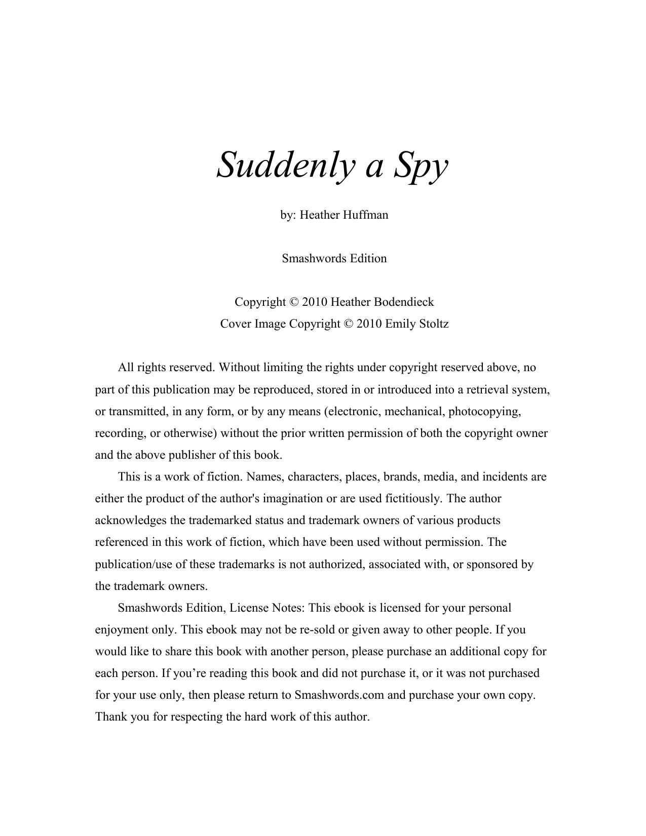 Suddenly a Spy by Heather Huffman