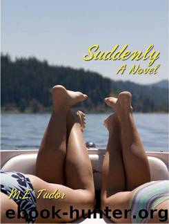 Suddenly by Tudor M.E