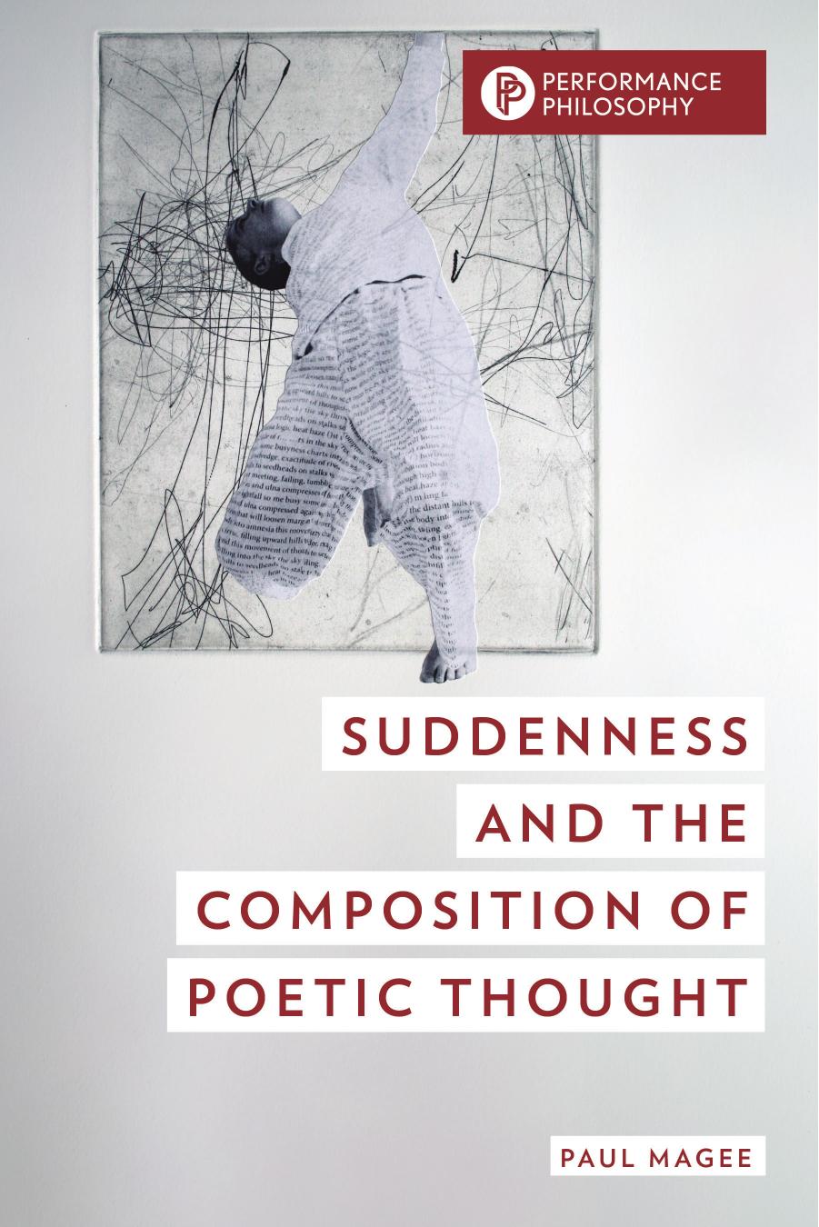 Suddenness and the Composition of Poetic Thought by Paul Magee