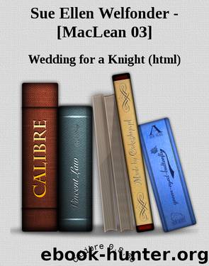 Sue Ellen Welfonder - [MacLean 03] by Wedding for a Knight (html)