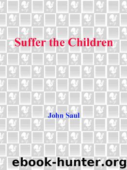 Suffer the Children by John Saul