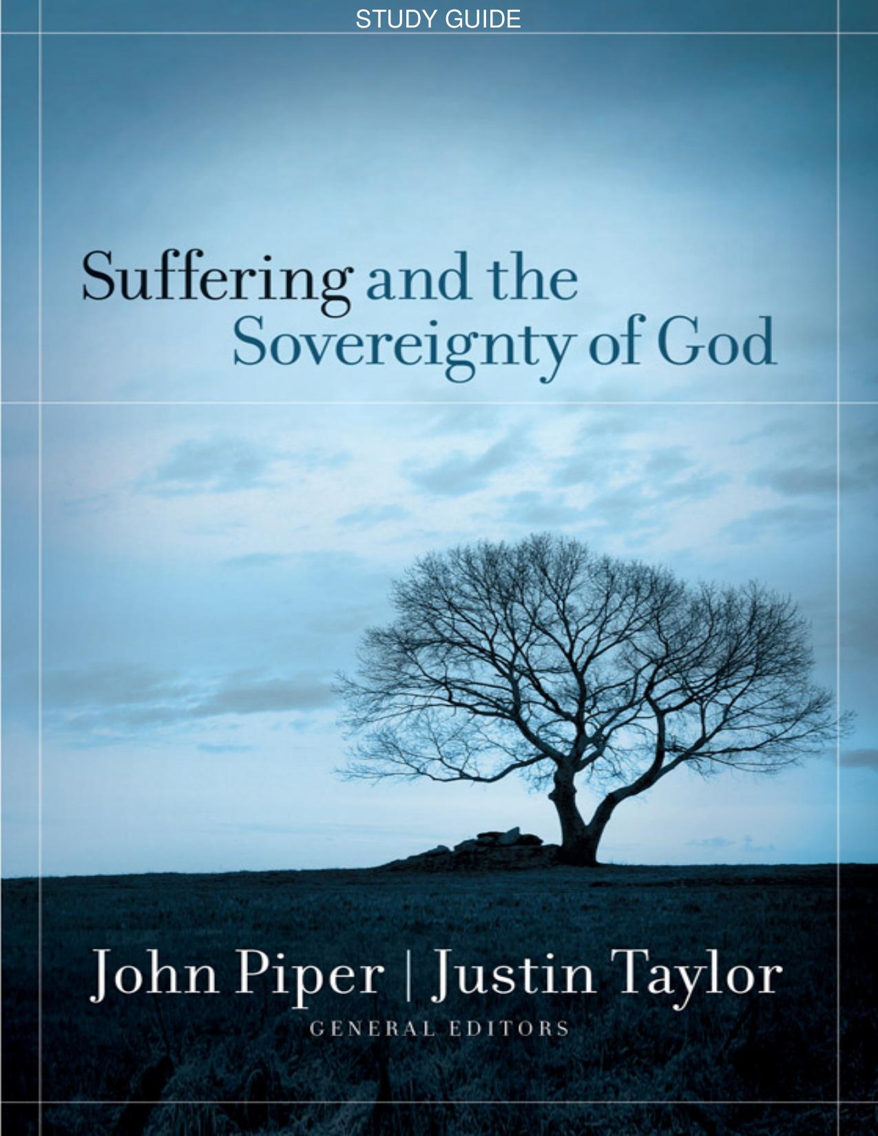 Suffering and the Sovereignty of God - StudyGuide by John Piper & Justin Taylor