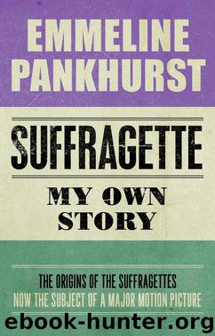 Suffragette by Emmeline Pankhurst