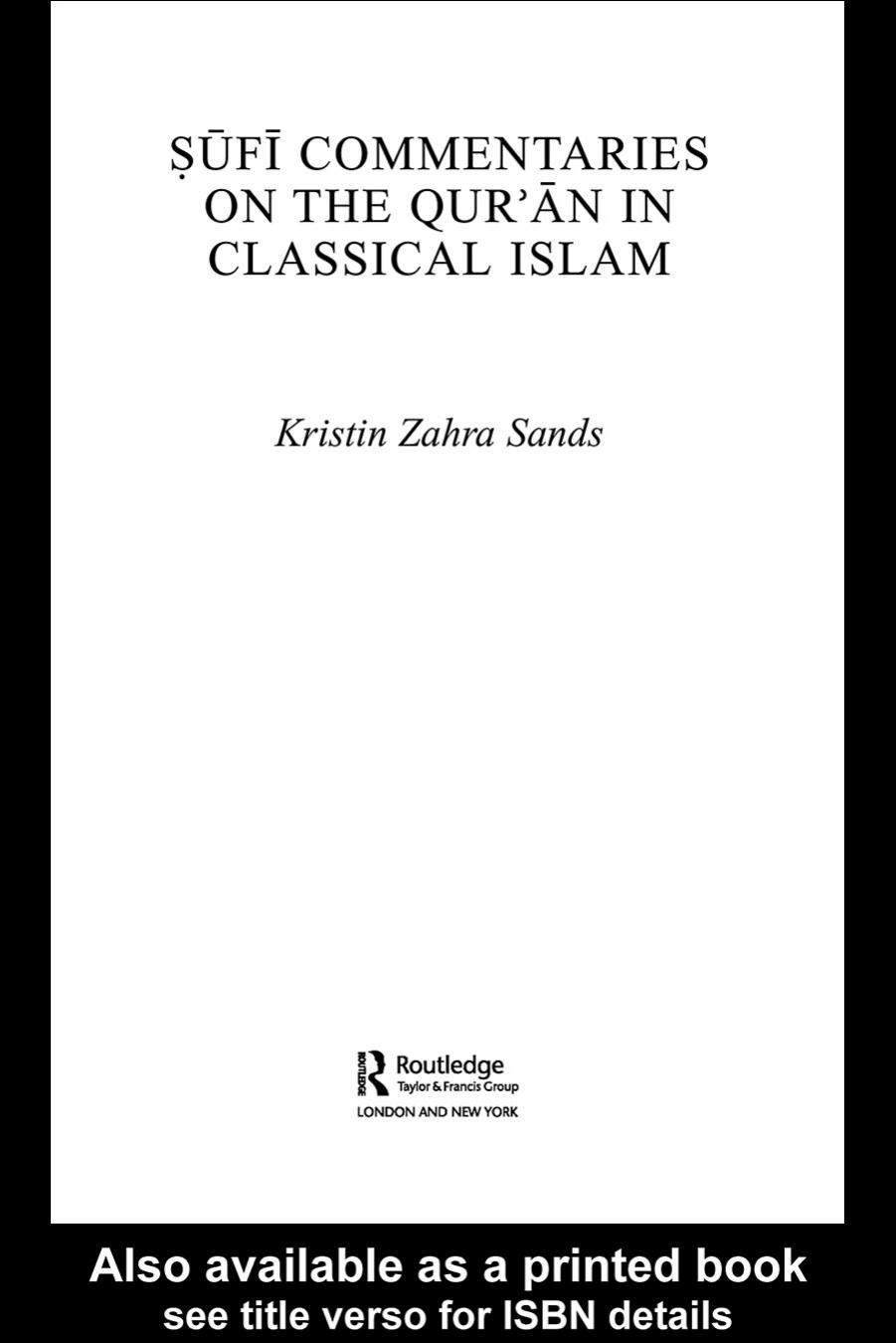 Sufi Commentaries on the Quran in Classical Islam by Kristin Zahra Sands