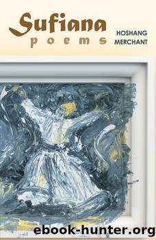 Sufiana by Hoshang Merchant