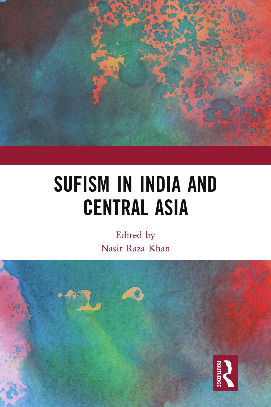 Sufism In India and Central Asia by Nasir Raza Khan