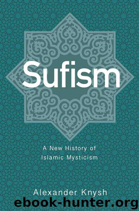 Sufism by Knysh Alexander;